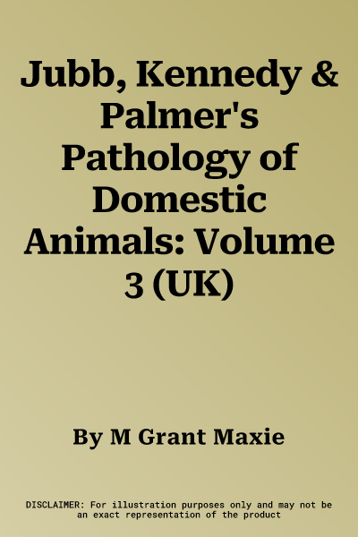 Jubb, Kennedy & Palmer's Pathology of Domestic Animals: Volume 3 (UK)