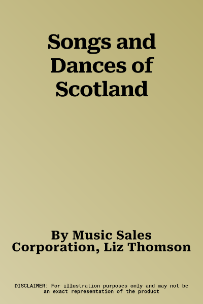 Songs and Dances of Scotland