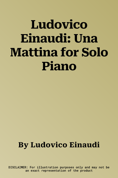 Ludovico Einaudi: Una Mattina for Solo Piano