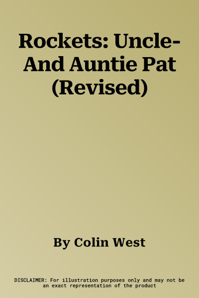 Rockets: Uncle-And Auntie Pat (Revised)