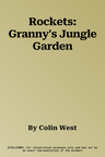 Rockets: Granny's Jungle Garden