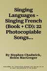 Singing Languages - Singing French (Book + CD): 22 Photocopiable Songs and Chants for Learning French