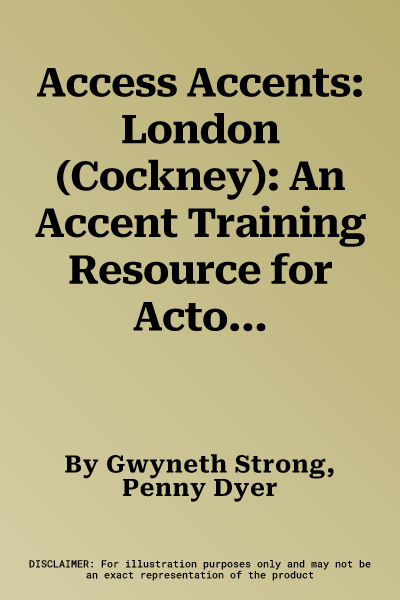 Access Accents: London (Cockney): An Accent Training Resource for Actors [With Booklet]