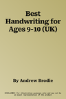 Best Handwriting for Ages 9-10 (UK)