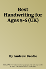 Best Handwriting for Ages 5-6 (UK)