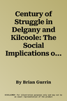 Century of Struggle in Delgany and Kilcoole: The Social Implications of Population Change