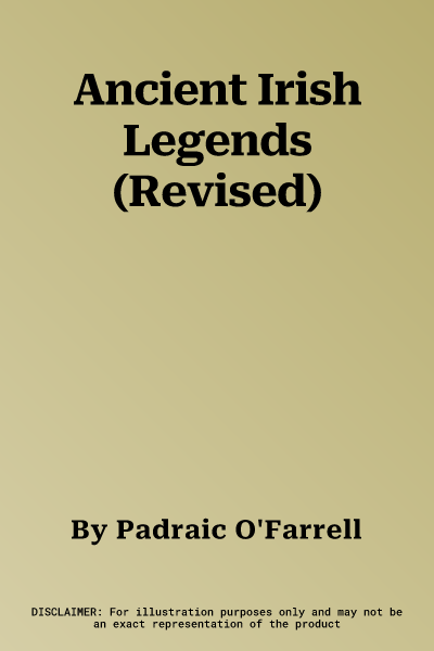 Ancient Irish Legends (Revised)