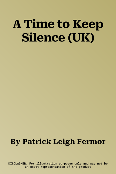 A Time to Keep Silence (UK)