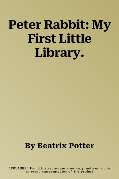 Peter Rabbit: My First Little Library.