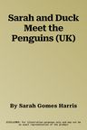 Sarah and Duck Meet the Penguins (UK)