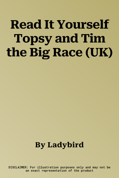 Read It Yourself Topsy and Tim the Big Race (UK)