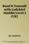 Read It Yourself with Ladybird Aladdin Level 3 (UK)