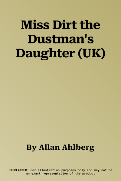 Miss Dirt the Dustman's Daughter (UK)