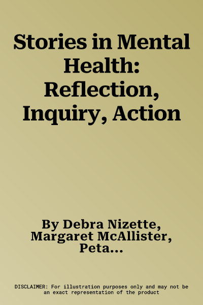 Stories in Mental Health: Reflection, Inquiry, Action