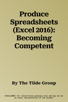 Produce Spreadsheets (Excel 2016): Becoming Competent