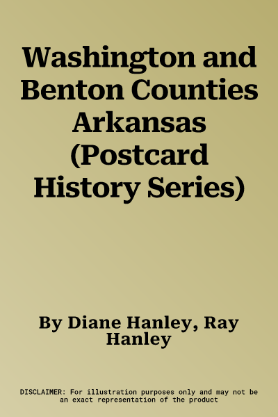 Washington and Benton Counties Arkansas (Postcard History Series)