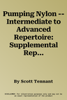 Pumping Nylon -- Intermediate to Advanced Repertoire: Supplemental Repertoire for the Best-Selling Classical Guitarist's Technique Handbook, Book & On