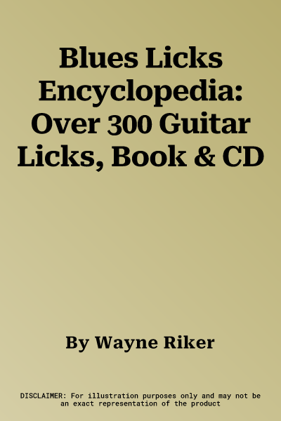 Blues Licks Encyclopedia: Over 300 Guitar Licks, Book & CD