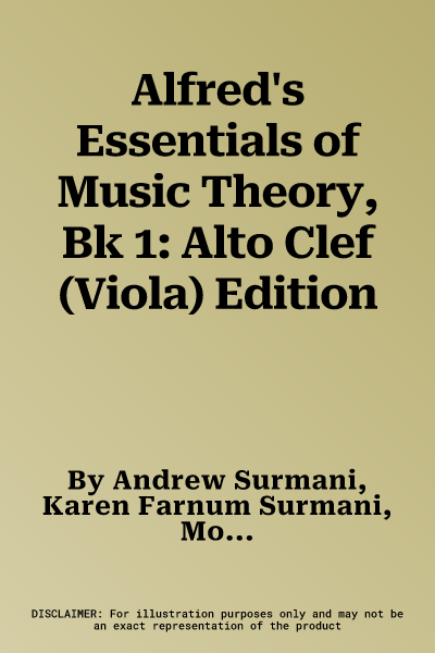 Alfred's Essentials of Music Theory, Bk 1: Alto Clef (Viola) Edition