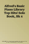 Alfred's Basic Piano Library Top Hits! Solo Book, Bk 4