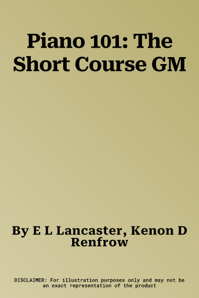 Piano 101: The Short Course GM