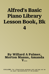 Alfred's Basic Piano Library Lesson Book, Bk 4