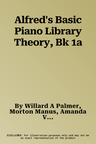 Alfred's Basic Piano Library Theory, Bk 1a