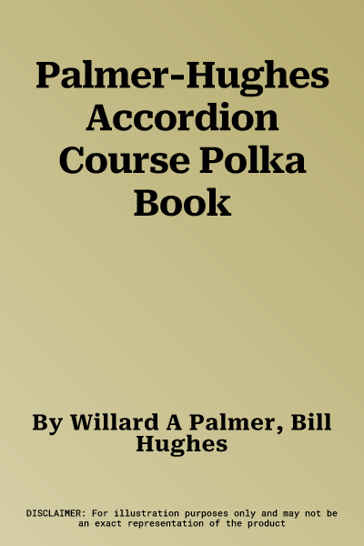 Palmer-Hughes Accordion Course Polka Book