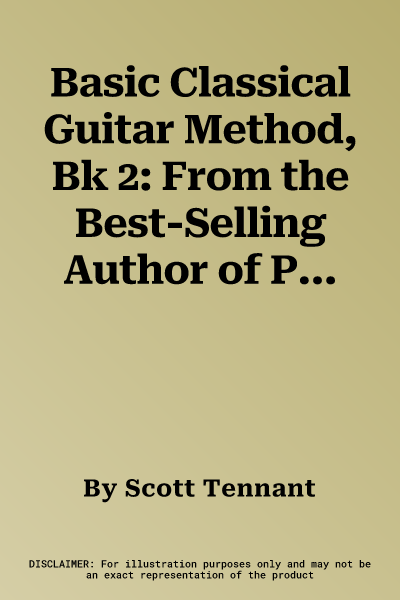 Basic Classical Guitar Method, Bk 2: From the Best-Selling Author of Pumping Nylon, Book & CD