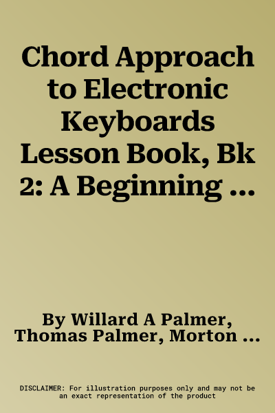 Chord Approach to Electronic Keyboards Lesson Book, Bk 2: A Beginning Method for All Instruments with Automatic Rhythms & Chords