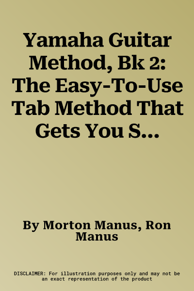 Yamaha Guitar Method, Bk 2: The Easy-To-Use Tab Method That Gets You Started Playing Now!, Book & CD