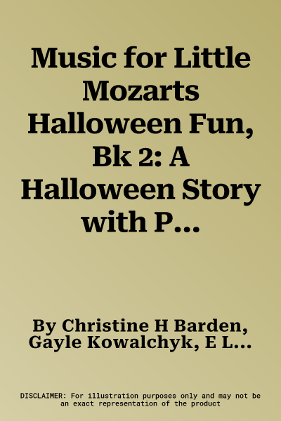 Music for Little Mozarts Halloween Fun, Bk 2: A Halloween Story with Performance Music and Related Music Activity Pages