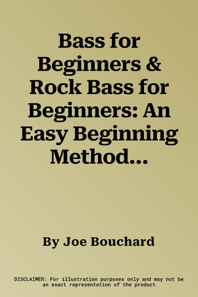 Bass for Beginners & Rock Bass for Beginners: An Easy Beginning Method, Book & DVD