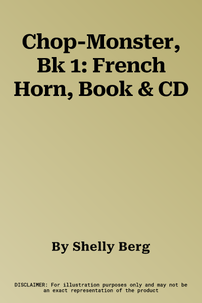 Chop-Monster, Bk 1: French Horn, Book & CD