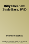 Billy Sheehan: Basic Bass, DVD