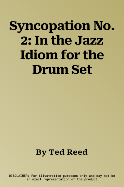 Syncopation No. 2: In the Jazz Idiom for the Drum Set