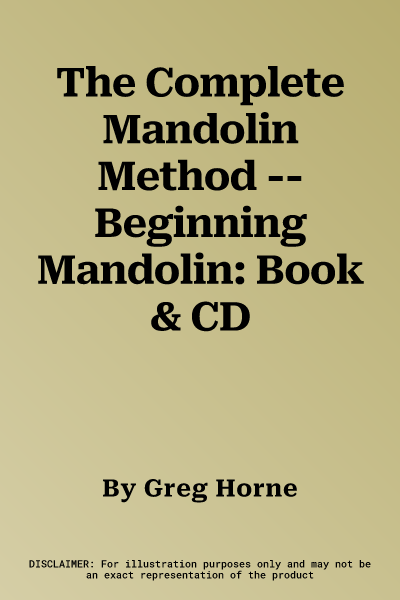 The Complete Mandolin Method -- Beginning Mandolin: Book & CD