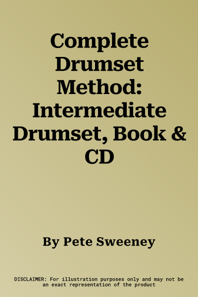 Complete Drumset Method: Intermediate Drumset, Book & CD