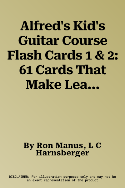 Alfred's Kid's Guitar Course Flash Cards 1 & 2: 61 Cards That Make Learning Even Easier!, Flash Cards