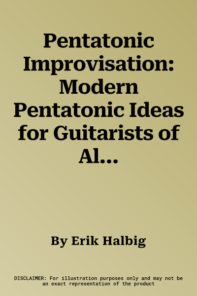 Pentatonic Improvisation: Modern Pentatonic Ideas for Guitarists of All Styles, Book & Online Audio