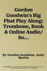 Gordon Goodwin's Big Phat Play Along: Trombone, Book & Online Audio/Software