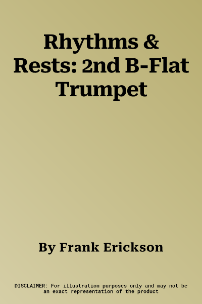 Rhythms & Rests: 2nd B-Flat Trumpet