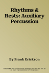 Rhythms & Rests: Auxiliary Percussion