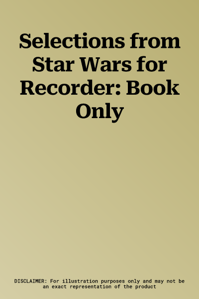 Selections from Star Wars for Recorder: Book Only