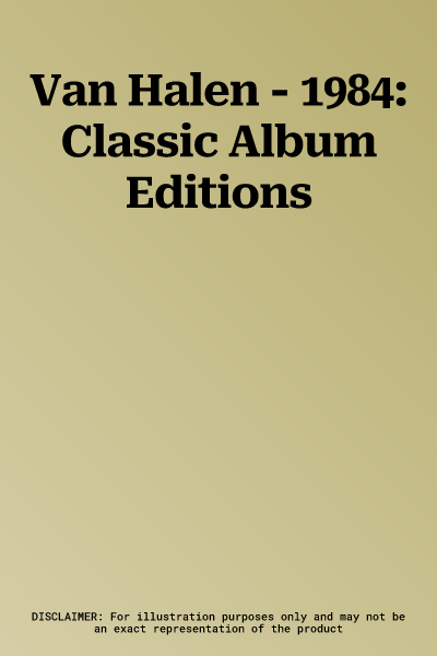 Van Halen - 1984: Classic Album Editions