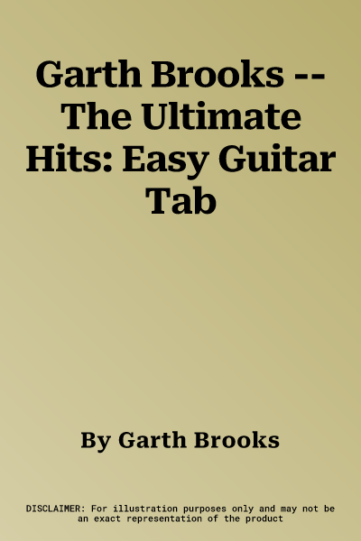 Garth Brooks -- The Ultimate Hits: Easy Guitar Tab