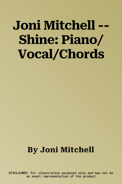 Joni Mitchell -- Shine: Piano/Vocal/Chords