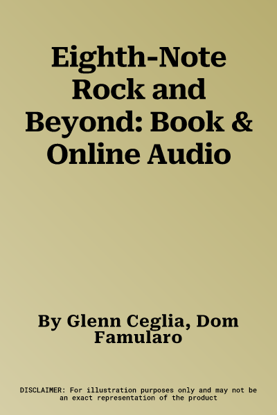 Eighth-Note Rock and Beyond: Book & Online Audio