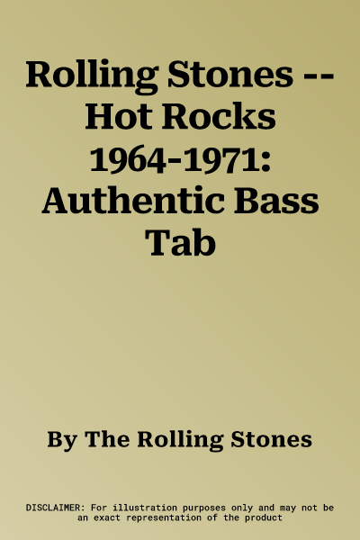 Rolling Stones -- Hot Rocks 1964-1971: Authentic Bass Tab