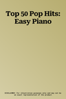 Top 50 Pop Hits: Easy Piano